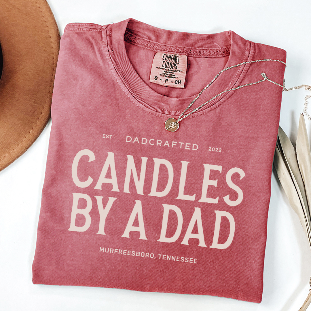 Candles By A Dad Comfort Color Tee